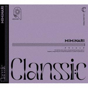 MIMiNARI / クランシック（通常盤） [CD]