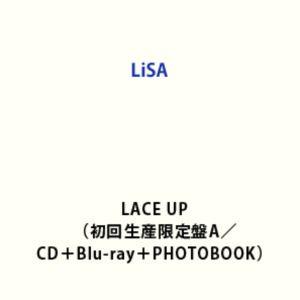 LiSA / LACE UP（初回生産限定盤A／CD＋Blu-ray＋PHOTOBOOK） [CD]