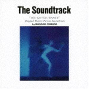 大村雅朗（音楽） / The Soundtrack ”YOU GOTTA CHANCE” Origi...