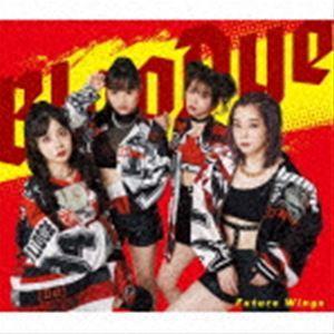 BlooDye / Future Wings（CD＋DVD） [CD]｜dss