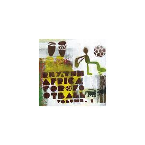 (オムニバス) アール＆エー〜リズム＆アフリカ フォー・フットボール [CD]