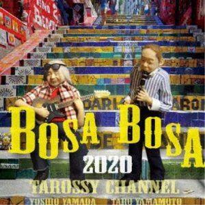TAROSSY / BOSABOSA2020 [CD]｜dss