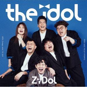 ZiDol / the idol（初回限定盤A／CD＋DVD） [CD]