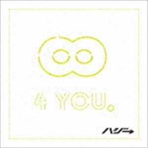 ハジ→ / ∞ 4 YOU。 [CD]