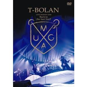 T-BOLAN／T-BOLAN LIVE HEAVEN 2014 〜Back to the last...