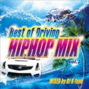 DJ K-funk（MIX） / Best of Driving HIPHOP MIX vol.1 MIXED by DJ K-funk [CD]｜dss