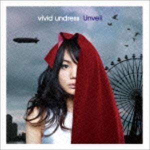 vivid undress / Unveil [CD]｜dss