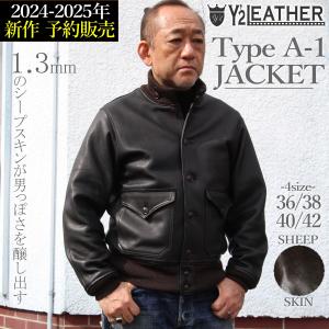 Y'2 LEATHER 2024‐2025年 Newモデル SHEEP SKIN Type A-1 BLACK (サイズ:36/38/40/42) Y2レザー ワイツーレザー 革ジャン｜dstock-net