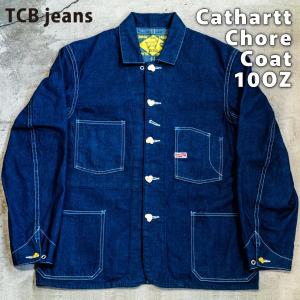 TCBジーンズ (TCB jeans) Cathartt Chore Coat 10OZ キャットハート チョアコート カバーオール デニムジャケット｜D-STOCK Yahoo!店