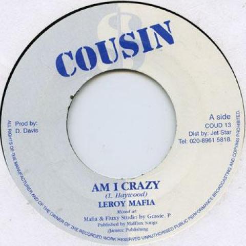 英7” Leroy Mafia Am I Crazy COUD13 Cousin /00050