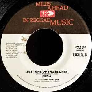 米7” Sizzla Just One Of Those Days / Why Should I V...