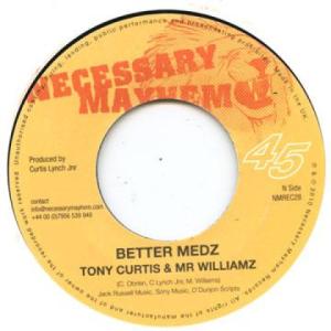 英7” Tony Curtis, Mr. Williamz / Mr Better Medz / London NMREC28 Necessary Mayhem /00054