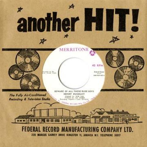 7” Henry Buckley Beware Of All Those Rude Boys / I...