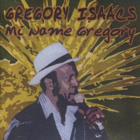 CD Gregory Isaacs MI Name Gregory (CD-R) RITSCD006...