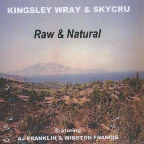 英CD Kingsley Wray, Skycru Raw &amp; Natural (CD-R) RIT...