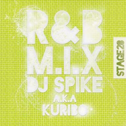MIX CD DJ Spike (Kuribo) R&amp;B M.I.X Stage 28 ISPK02...