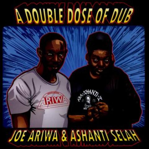 英LP Joe Ariwa, Ashanti Selah A Double Dose Of Dub ...