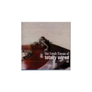 CD Various The Fresh Flavas Of Totally Wired PCCY0...