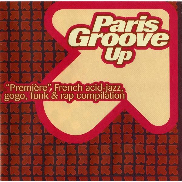 CD Paris Groove Up ( Ready Made, Dis Bonjour a la ...