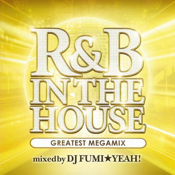 CD オムニバス R&amp;B IN THE HOUSE -GREATEST MEGAMIX- mixed...