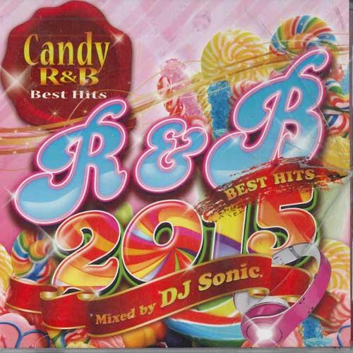 MIX CD Dj Sonic Candy R&amp;b Best Hits 2015 TSCR001 T...