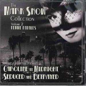 米CD Mark Snow Mark Snow Collection, Volume 2: Femme Fatales DDR646  DRAGON'S DOMAIN /00110
