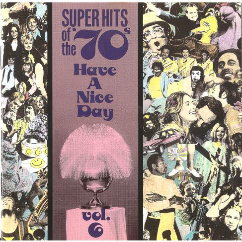 加CD Various Super Hits Of The 70s - Have A Nice Da...