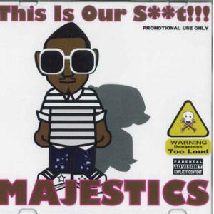 MIX CD Majestics This Is Our S..t NONE MAJESTIC SO...