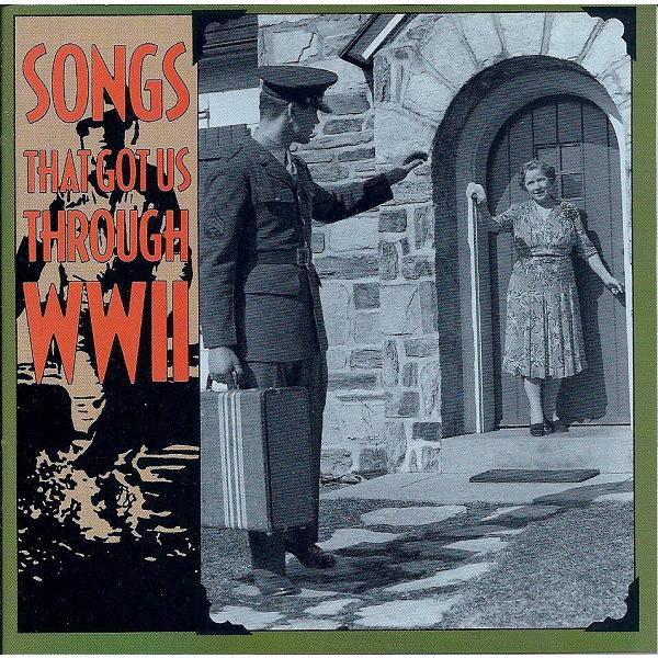 米CD Songs That Got Us Through Wwii Songs That Got ...
