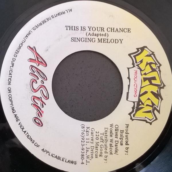 ジャマイカ7" Singing Melody This Is Your Chance NONE Ki...