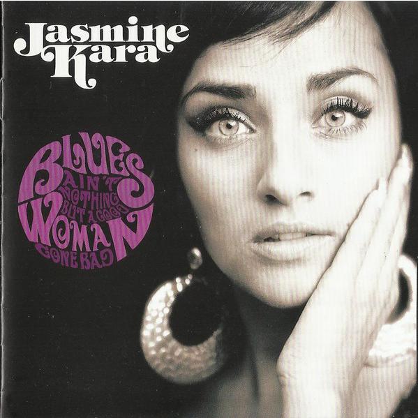 英CD Jasmine Kara Blues Aint Nothing But A Good Wom...