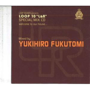 MIX CD Yukihiro Fukutomi Loop 10 L&amp;r Special Mix C...
