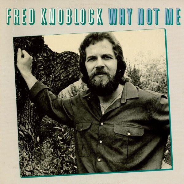 米LP Fred Knoblock Why Not Me SB7109 SCOTTI BROS /0...
