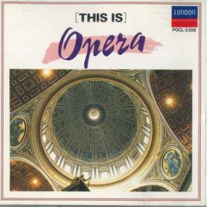 CD Various This Is Opera POCL2308 LONDON /00110