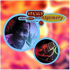 米CD Wes Montgomery Talkin Verve: Roots of Acid Jaz...