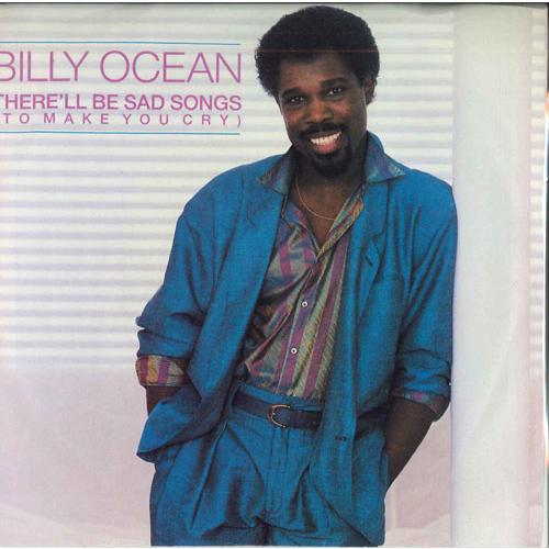 7" Billy Ocean Therell Be Sad Songs (To Make You C...