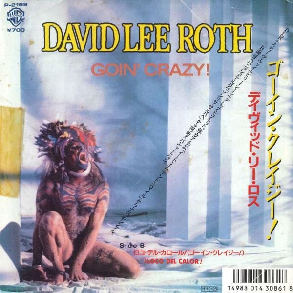 7 David Lee Roth Goin' Crazy! / Loco Del Calor! (S...