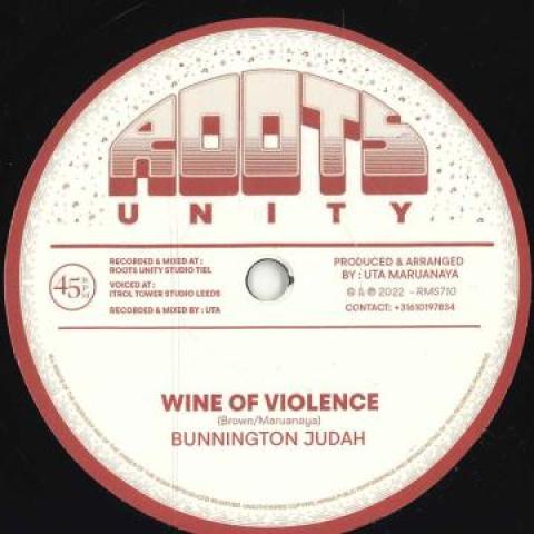 欧7” Bunnington Judah / Roots Unity Wine Of Violenc...
