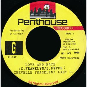 ジャマイカ7" Chevelle Franklyn / Lady G Love And Hate P...