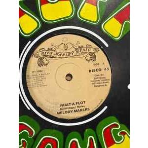 ジャマイカ12 Melody Makers What  A Plot / Children Play...