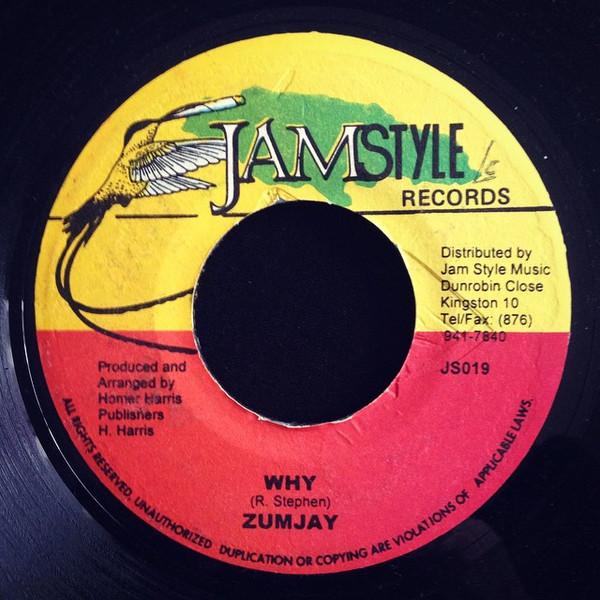 ジャマイカ7" Zumjay Why JS019 Jamstyle Records /00080