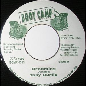 ジャマイカ7” Tony Curtis Dreaming BCMP0015 Boot Camp Records /00080