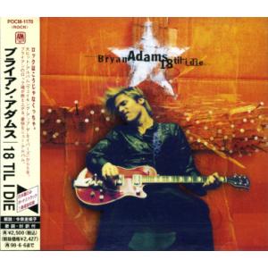 CD ブライアン・アダムス 18 Til I Die POCM1170 A&M /00110