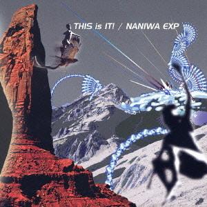 CD Naniwa Express THIS is IT! NNCJ7003 Wave Flower...