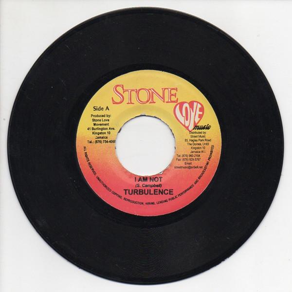 ジャマイカ7” Turbulence I Am Not NONE Stone Love Music ...