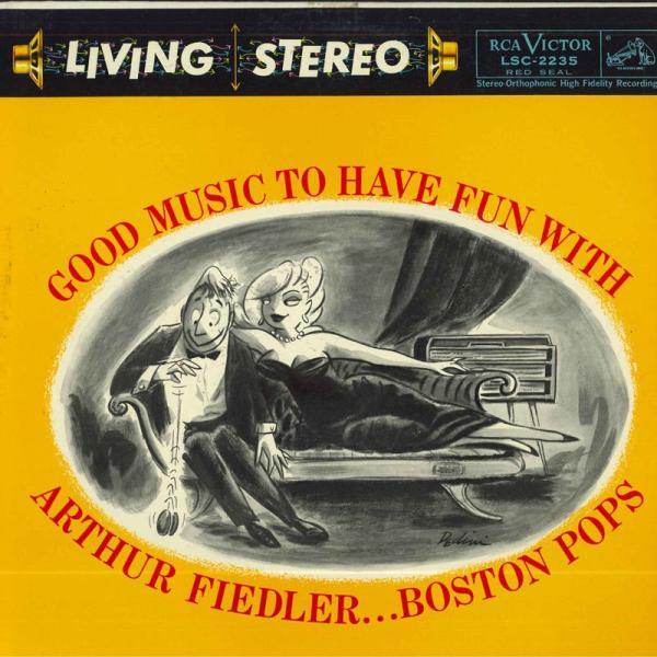 米LP Arthur Fiedler Boston Pops Good Music To Have ...