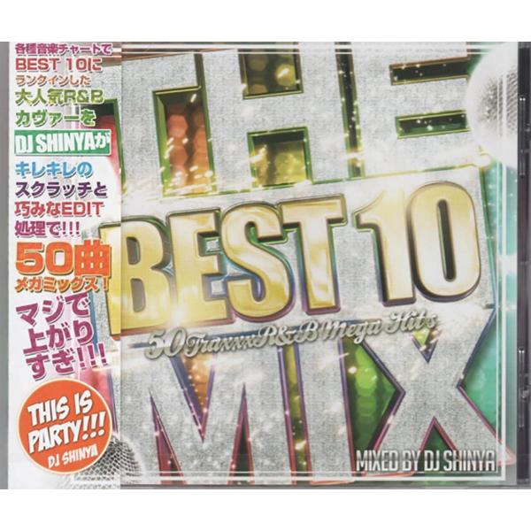 CD DJ Shinya The Best 10 Mix! -50Traxxx R&amp;B Mega H...