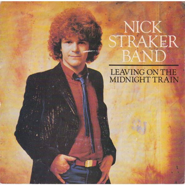 英7” Nick Straker Band Leaving On The Midnight Trai...