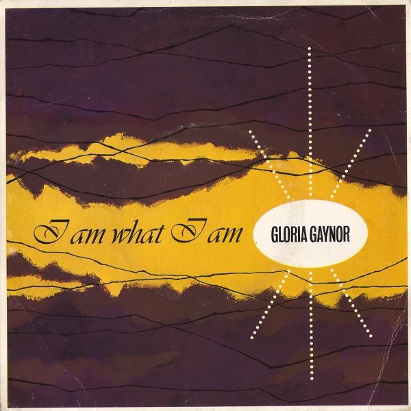 英7” Gloria Gaynor I Am What I Am CHS2765 Chrysalis...