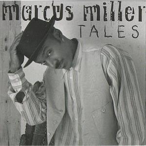 米CD Marcus Miller Tales 605012 P.R.A. Records /001...